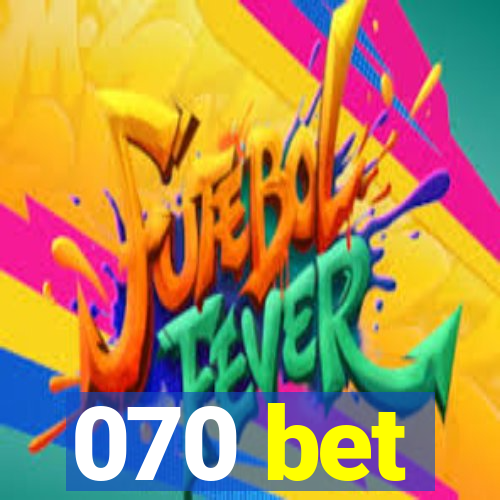 070 bet